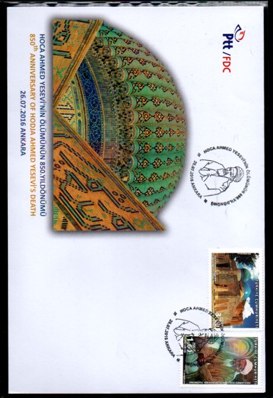 2016 HOCA AHMED YESEVİ’NİN ÖLÜMÜNÜN 850. YILDÖNÜMÜ FDC