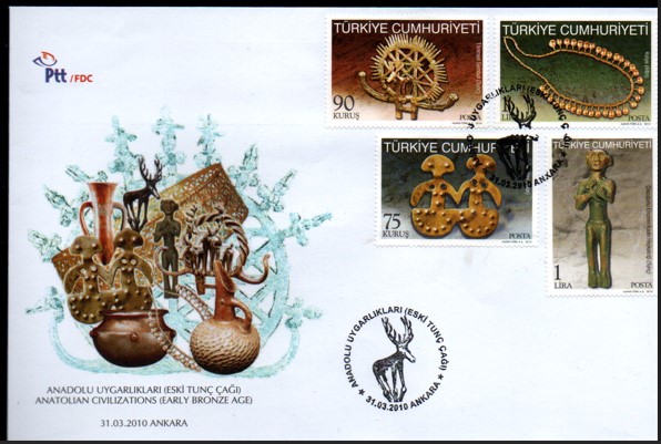 2010 FDC ANADOLU UYGARLIKLARI ESKİ TUNÇ ÇAĞI