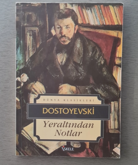 Yeraltından Notlar, Dostoyevski