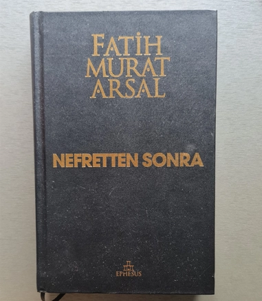 Nefretten Sonra - Ciltli, Fatih Murat Arsal