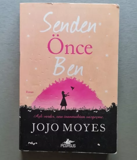 Senden Önce Ben, Jojo Moyes
